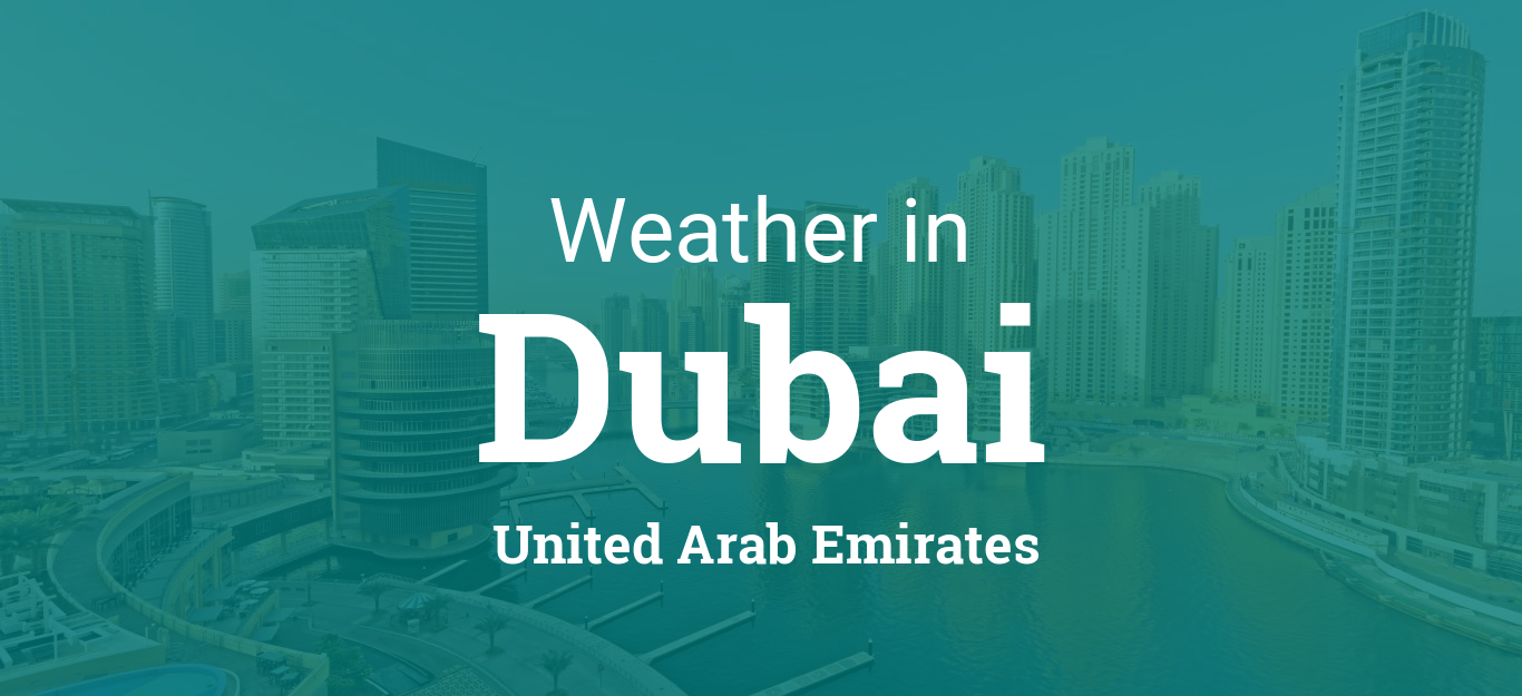 Weather in Dubai, United Arab Emirates